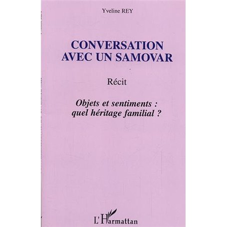 Conversation avec un samovar