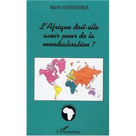 L'Afrique doit-elle avoir peur de la mondialisation ?