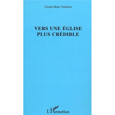 Vers une église plus crédible