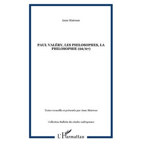 Paul Valéry, les philosophes, la philosophie (66/67)