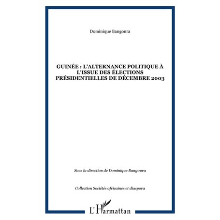 Guinée : l'alternance politique à l'issue des élections présidentielles de décembre 2003