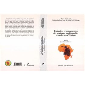 Itinéraires et convergences de musiques traditionnelles et modernes d'Afrique