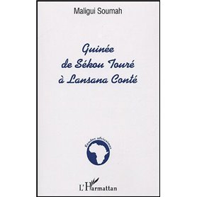 Guinée de Sékou Touré à Lansana Conté