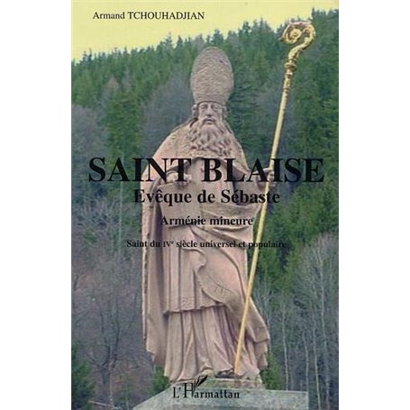 Saint Blaise Evêque de Sébaste