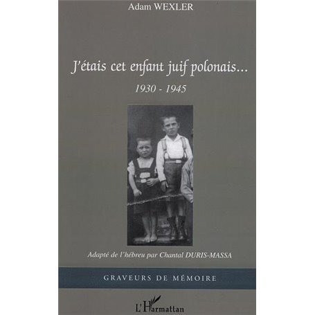 J'étais cet enfant juif polonais