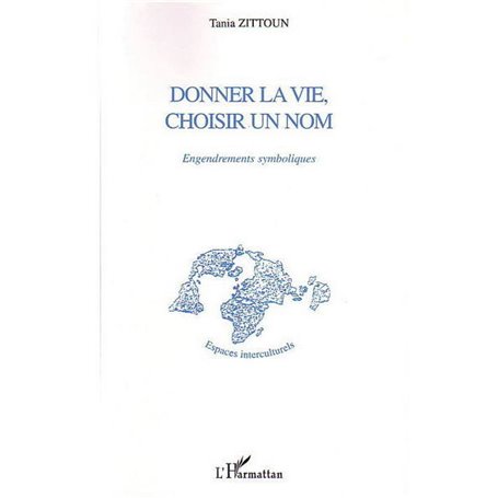 Donner la vie, choisir un nom