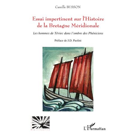 Essai impertinent sur l'Histoire de la Bretagne Méridionale