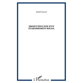 Projet éducatif d'un établissement social