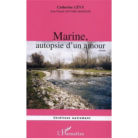 Marine, autopsie d'un amour