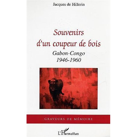 Souvenirs d'un coupeur de bois