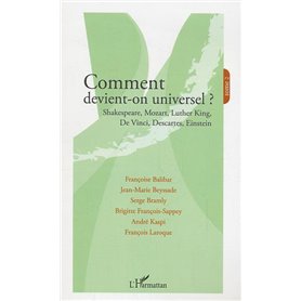 Comment devient-on universel ?