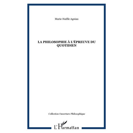 La philosophie à l'épreuve du quotidien