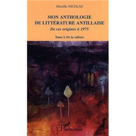 Mon anthologie de littérature antillaise
