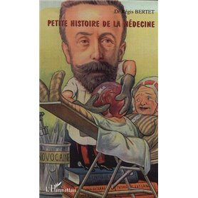 Petite histoire de la médecine