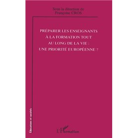 Préparer les enseignants à la formation tout au long de la vie: une priorité européenne?