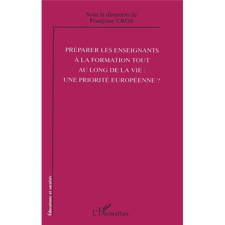 Préparer les enseignants à la formation tout au long de la vie: une priorité européenne?