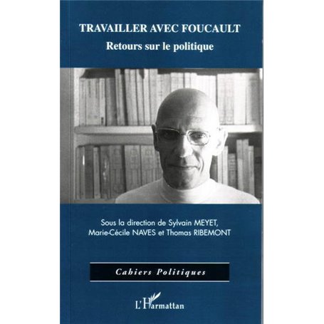 Travailler avec Foucault