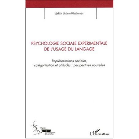 Psychologie sociale expérimentale de l'usage du langage