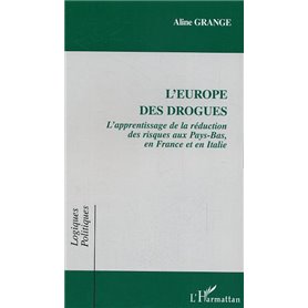 L'Europe des drogues