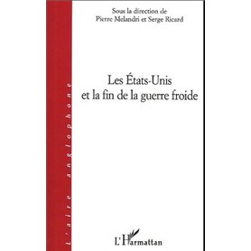 Les Etats-Unis et la fin de la guerre froide