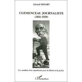 Clemenceau journaliste (1841-1929)