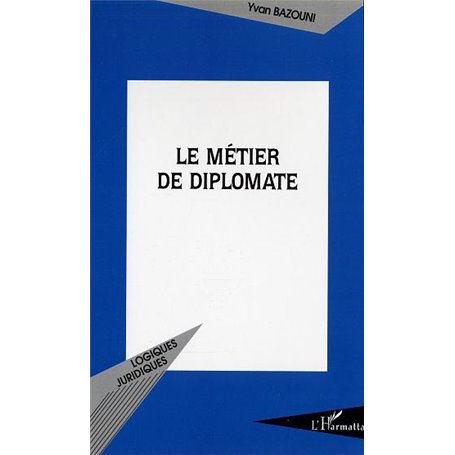 Le métier de diplomate