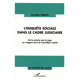 L'enquête sociale dans le cadre judiciaire