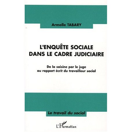 L'enquête sociale dans le cadre judiciaire