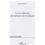 La vie collective des habitants du Corbusier