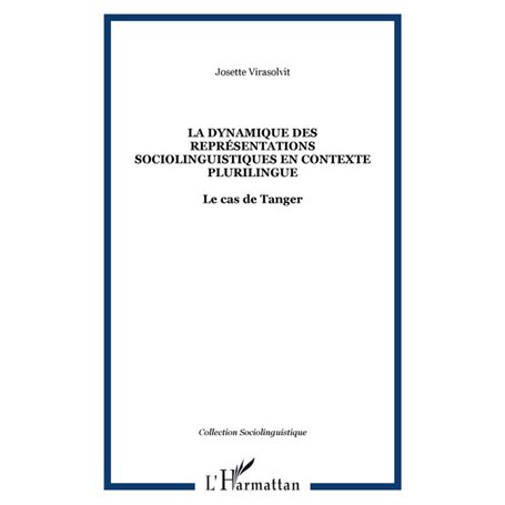 La dynamique des représentations sociolinguistiques en contexte plurilingue