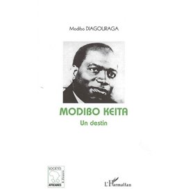 Modibo Keïta Un destin