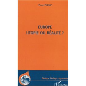 Europe utopie ou réalité ?