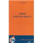 Europe utopie ou réalité ?