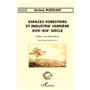 Espaces forestiers et industrie verrière XVII°-XIX° siècle