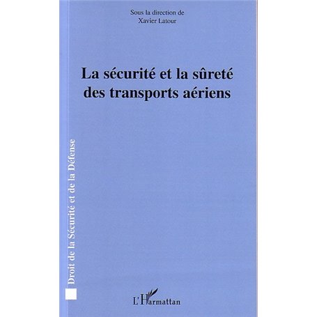 La sécurité et la sûreté des transports aériens