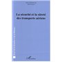 La sécurité et la sûreté des transports aériens