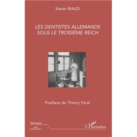 Les dentistes allemands sous le troisième Reich