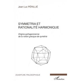 Symmetria et rationalité harmonique