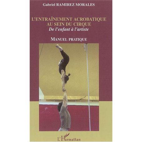 L'entraînement acrobatique au sein du cirque