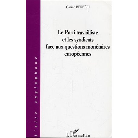 Le Parti travailliste et les syndicats face aux questions monétaires européennes