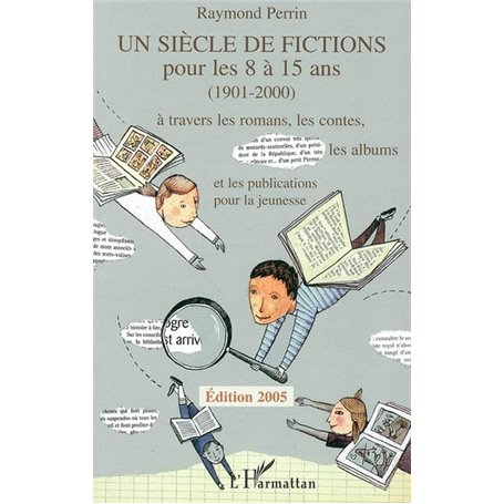 Un siècle de fictions pour les 8 à 15 ans (1901-2000)