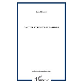 Gautier et le secret cathare