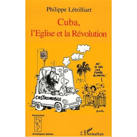 Cuba, l'Eglise et la Révolution