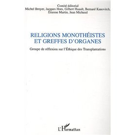 Religions monothéistes et greffes d'organes