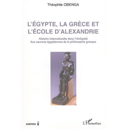 L'Egypte, la Grèce et l'école d'Alexandrie