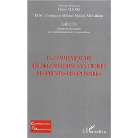 La communication des organisations à la croisée des chemins disciplinaires