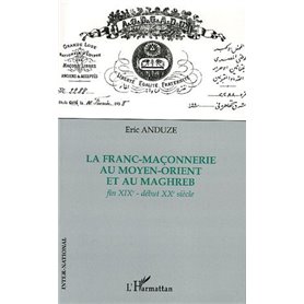 La franc-maçonnerie au Moyen-Orient et au Maghreb