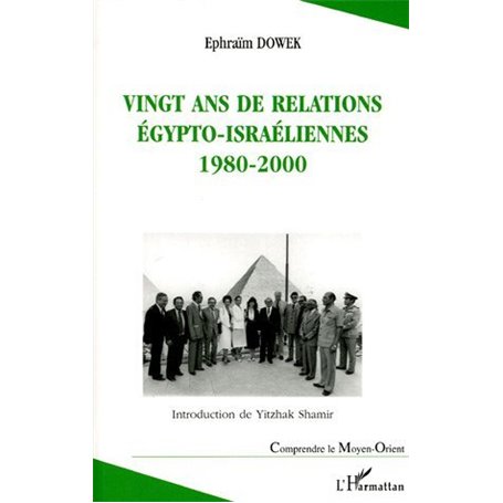 Vingt ans de relations égypto-israéliennes 1980-2000