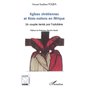 Eglises chrétiennes et Etats-Nations en Afrique