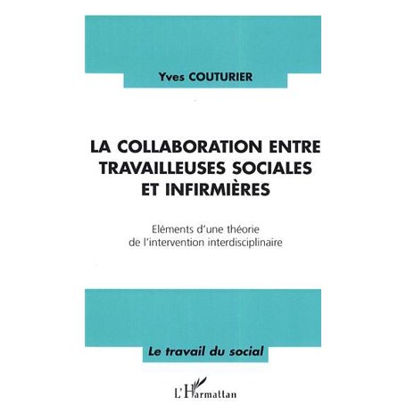 La collaboration entre travailleuses sociales et infirmières